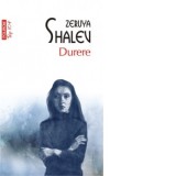 Durere (editie de buzunar) - Zeruya Shalev, Gheorghe Miletineanu