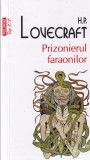 H.P. Lovecraft - Prizonierul faraonilor, Polirom