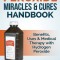 Hydrogen Peroxide Miracles &amp; Cures Handbook: Benefits, Uses &amp; Medical Therapy with Hydrogen Peroxide