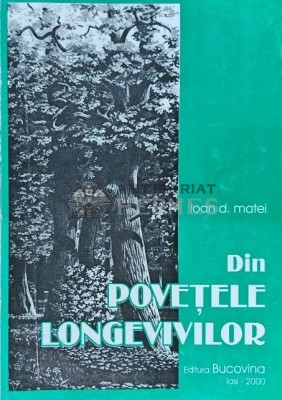 Din povetele longevivilor vol.1 - 2000 - Ioan D. Matei (XE132) foto
