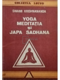 Swami Krishnananda - Yoga, meditatia si japa saghana (editia 1992)