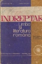 Indreptar - Limba si literatura romana (Pentru concursul de admitere in licee si scoli profesionale) foto