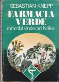AS - SEBASTIAN KNEIPP - FARMACIA VERDE MIRACOLUL VINDECARII BOLILOR, putin uzata la cotor, cu sublinieri