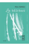 La rascruci - Paul Cismigiu
