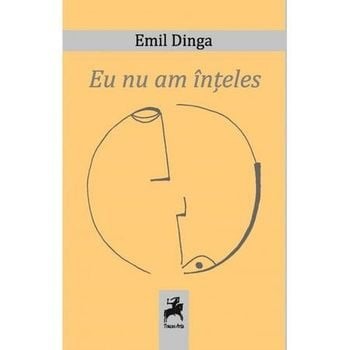 Eu nu am inteles/Emil Dinga foto