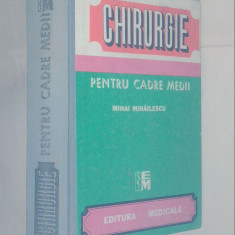 MIHAI MIHAILESCU - CHIRURGIE pentru cadre medii