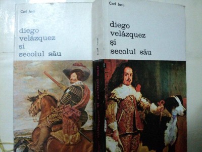 DIEGO VELAZQUEZ SI SECOLUL SAU -CARL JUSTI- BUC. 1980 VOL.I-II foto