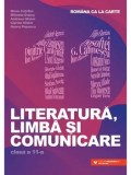 Cumpara ieftin Literatura, limba si comunicare. Clasa a 11-a/Mona Cotofan, Mihaela Dobos, Andreea Nistor, Ciprian Nistor, Ileana Popescu