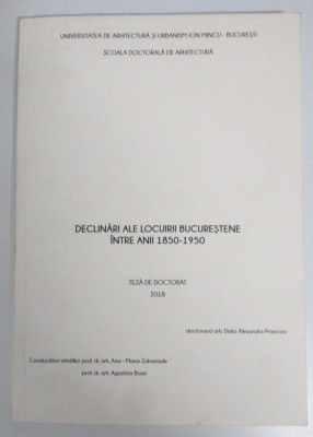 Delia Alexandra Prisecaru Declinări ale locuirii bucureștene &amp;icirc;ntre 1850 si 1950 foto