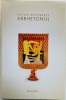 Arrhetonul - Lavinia Barlogeanu, Nemira, 2012, Roman, Beletristica