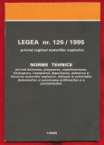 "LEGEA nr. 126 / 1995 DECRET privind regimul materialelor explozive. Norme tehnice." 1996