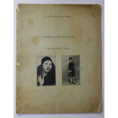 CHINEZISME FISCALE - DAR VINE FETITA CHINEZA de I. CAMPEANU - CANTEMIR , 1930