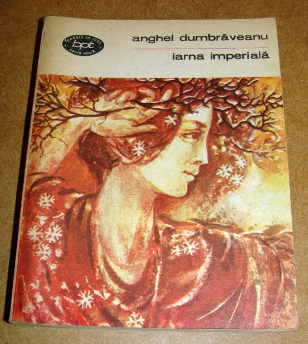 IARNA IMPERIALA - Anghel Dumbraveanu