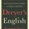 Dreyer&#039;s English: An Utterly Correct Guide to Clarity and Style