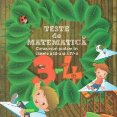 Teste de matematica - Clasele 3-4 - Viorica Paraiala, Dumitru D. Paraiala