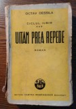 Octav Dessila - Ciclul Iubim - *** - Uitam prea repede [1943]