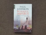 PAUL JOHNSON - PEISAJUL DISPARUT
