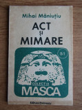 MIHAI MANIUTIU - ACT SI MIMARE