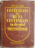 Vecinatate si buna vecinatate in dreptul international &ndash; Iftene Pop