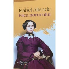 Fiica norocului - Isabel Allende