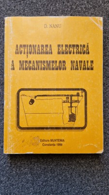 ACTIONAREA ELECTRICA A MECANISMELOR NAVALE - Nanu foto