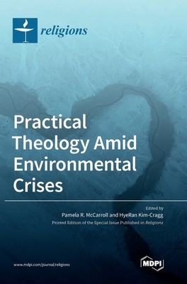 Practical Theology Amid Environmental Crises foto