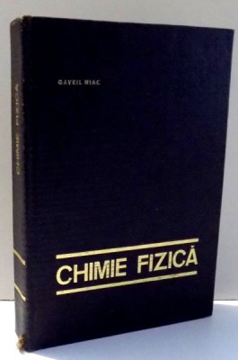 CHIMIE FIZICA de GAVRIL NIAC , 1966 foto