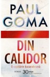 Din Calidor. O copilarie basarabeana - Paul Goma