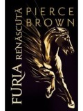 Furia renascuta. SeriaFuria rosie/Pierce Brown