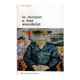 H. Frank - La inceput a fost scandalul - entuziastii artei moderne -