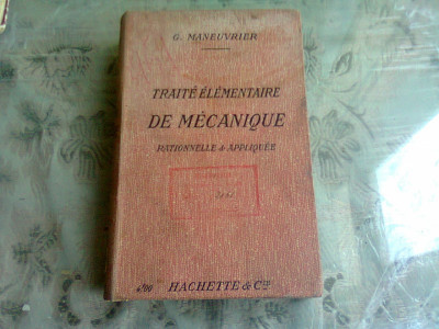 Traite elementaire de mecanique , G. Maneuvrier foto