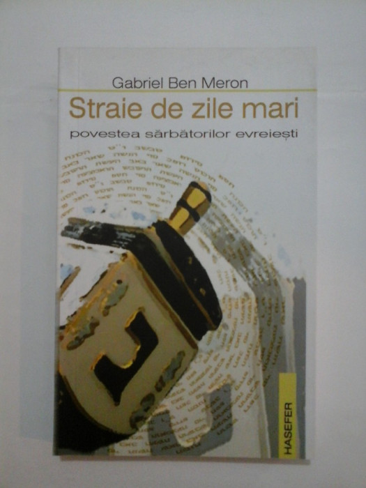Straie de zile mari - Gabriel Ben Meron
