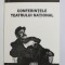 CONFERINTELE TEATRULUI NATIONAL - I. L. CARAGIALE - 150 - SESIUNE DE COMUNICARI ...21 IANUARIE 2002