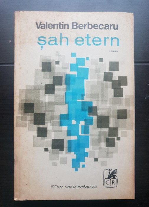 Șah etern - Valentin Berbecaru