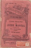 Fl. Ilioasa - Curs practic de lucru manual. Cu 162 figuri explicative (editie