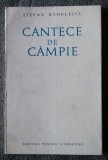 Ștefan Bănulescu - C&acirc;ntece de c&acirc;mpie C&icirc;ntece... (tiraj 1640 ex.)