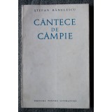 Ștefan Bănulescu - C&acirc;ntece de c&acirc;mpie C&icirc;ntece... (tiraj 1640 ex.)