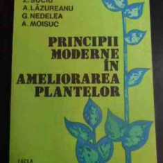 Principii Moderne In Ameliorarea Plantelor - A. S. Potlog, Z. Suciu, A. Lazureanu, G. Nedelea, ,544576