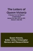 The Letters of Queen Victoria: A Selection from Her Majesty&#039;s Correspondence between the Years 1837 and 1861. Volume II, 1844-1853