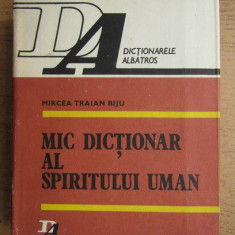 Mircea Traian Biju - Mic dictionar al spiritului uman (1983, editie cartonata)