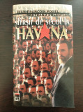 SFARSIT DE SECOL LA HAVANA - Fogel, Rosenthal