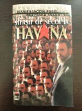 SFARSIT DE SECOL LA HAVANA - Fogel, Rosenthal