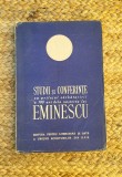 STUDII SI CONFERINTE . 100 DE ANI DE LA NASTEREA LUI EMINESCU