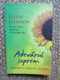 Adevarul Suprem despre Iubire si Fericire - Lester Levenson - Editura Adevar Divin - Spiritualitate, Ezoterism - Sublinieri