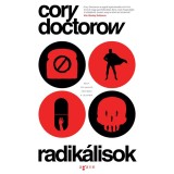 Radik&aacute;lisok - Cory Doctorow