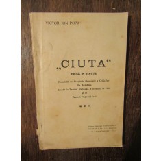 Ciuta, piesă &icirc;n trei acte - Victor Ion Popa