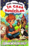 In casa bunicilor - Ionel Teodoreanu