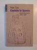 Castile in Spania. Cronica de Familie (1949-1959) - Petre Sirin, Humanitas, Roman