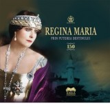 Regina Maria. Prin puterea destinului - Narcis Dorin Ion, Aura Christi