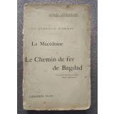 Andre Cheradame - La question d&#039;Orient. La Macedoine. Le chemin de fer de Bagdad